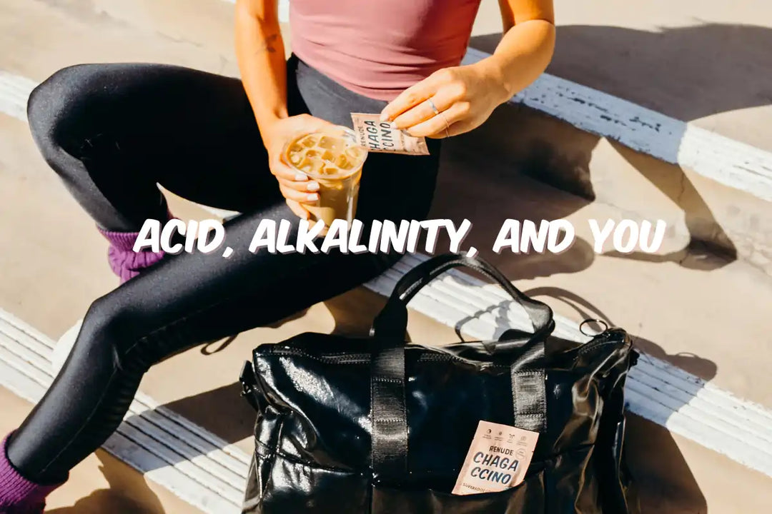 ACID, ALKALINITY, AND YOU